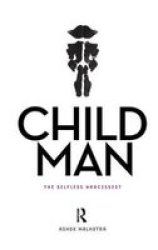 Child Man - The Self-Less Narcissist Hardcover
