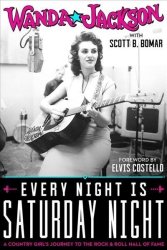 Every Night Is Saturday Night - A Country Girl& 39 S Journey To The Rock & Roll Hall Of Fame Hardcover