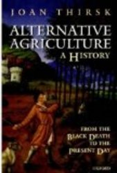 Alternative Agriculture: A History: From the Black Death to the Present Day