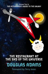 The Restaurant at the End of the Universe: Volume Two in the Trilogy of Five Hitchhikers Guide 2