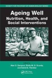Ageing Well - Nutrition Health And Social Interventions Hardcover