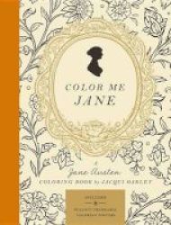 Color Me Jane - A Jane Austen Colouring Book Paperback