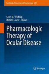 Pharmacologic Therapy Of Ocular Disease Hardcover 1ST Ed. 2017
