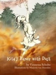 Kita& 39 S Dance With Dust Paperback