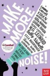 Make More Noise - New Stories In Honour Of The 100TH Anniversary Of Women& 39 S Suffrage Paperback