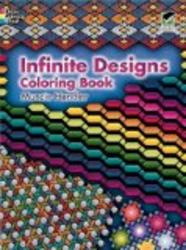 Infinite Designs Coloring Book Dover Coloring Books