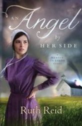 An Angel By Her Side A Heaven On Earth Novel
