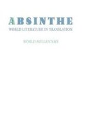 Absinthe: World Literature In Translation - Vol. 24: World Hellenisms Paperback