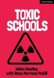 Toxic Schools - How To Avoid Them & How To Leave Them Paperback