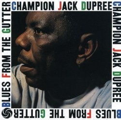 Champion Jack Dupree - Blues From The Gutter Cd