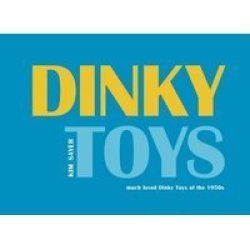 Dinky Toys: much loved Dinky Toys of the 1950s