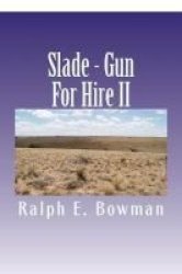 Slade - Gun For Hire II Paperback