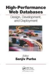 High-performance Web Databases - Design Development And Deployment Paperback
