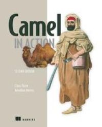 Camel In Action Second Edition Paperback 2ND Edition