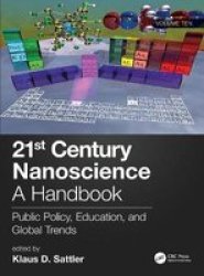 21ST Century Nanoscience - A Handbook - Public Policy Education And Global Trends Volume Ten Hardcover