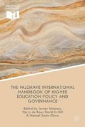 The Palgrave International Handbook Of Higher Education Policy And Governance Hardcover 1ST Ed. 2015