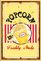 Popcorn - Freshly Made - Metal Sign