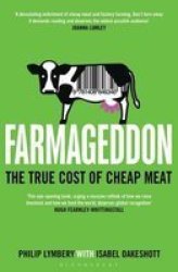 Farmageddon: The True Cost Of Cheap Meat