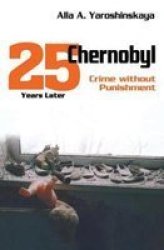 Chernobyl - Crime without Punishment Hardcover