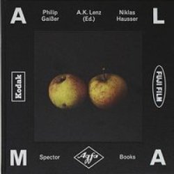Alma - Philip Gaisser & Niklas Hausser Hardcover