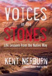 Voices In The Stones - Life Lessons From The Native Way Paperback