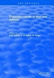 Cryptosporidiosis Of Man And Animals Hardcover