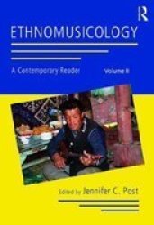 The Ethnomusicology: A Contemporary Reader Volume II Paperback