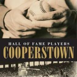 Hall Of Fame Players Cooperstown Hardcover
