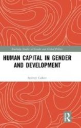 Human Capital In Gender And Development Hardcover