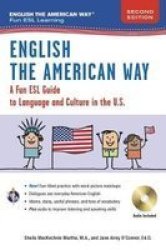 English The American Way: A Fun Guide To English Language 2ND Edition English As A Second Language Series
