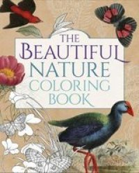 The Beautiful Nature Coloring Book Paperback