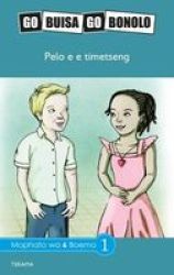 Reading Is Easy: Pelo E E Timetseng: Grade 6 Tswana Paperback