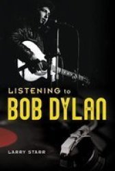Listening To Bob Dylan Paperback