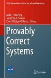 Provably Correct Systems Hardcover 1ST Ed. 2017