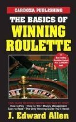 The Basics Of Winning Roulette Paperback