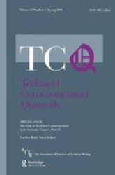 The State Of Technical Communication In Its Academic Context: Part 2 - A Special Issue Of Technical Communication Quarterly Paperback
