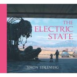 The Electric State Hardcover