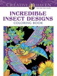 Creative Haven Incredible Insect Designs Coloring Book paperback