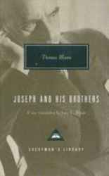 Joseph And His Brothers - The Stories Of Jacob Young Joseph Joseph In Egypt And Joseph The Provider. A New Translation By E. Woods. hardcover New Ed.