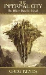 The Infernal City - An Elder Scrolls Novel Paperback