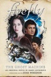 Firefly - The Ghost Machine Hardcover