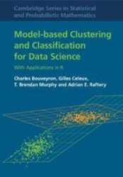 Model-based Clustering And Classification For Data Science - With Applications In R Hardcover