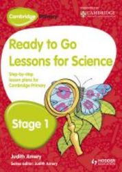 Cambridge Primary Ready To Go Lessons For Science Stage 1 book