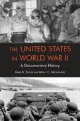 The United States In World War II - Mark Stoler Paperback