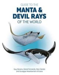 Guide To Manta And Devil Rays Of The World Paperback