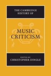 The Cambridge History Of Music - The Cambridge History Of Music Criticism Hardcover