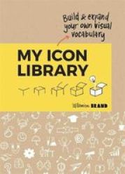 My Icon Library - Build & Expand Your Own Visual Vocabulary Paperback