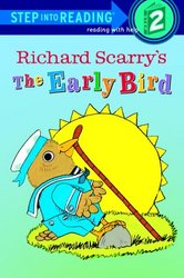 Richard Scarry's The Early Bird Step-Into-Reading, Step 2