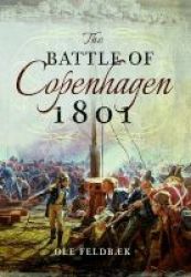The Battle Of Copenhagen 1801 Paperback
