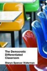The Democratic Differentiated Classroom